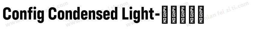 Config Condensed Light字体转换